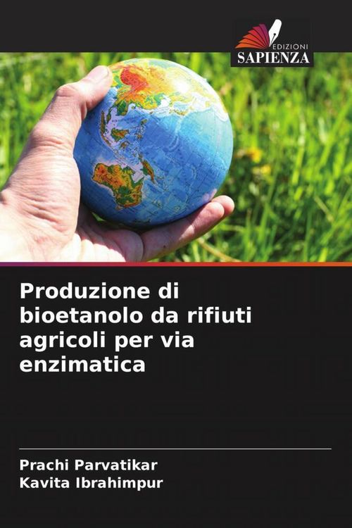 Produktbild: Produzione di bioetanolo da rifiuti agricoli per via enzimatica
