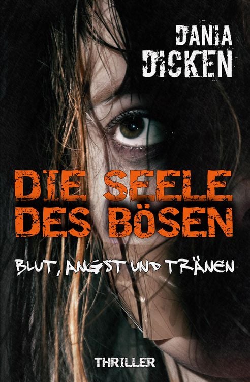 Produktbild: Die Seele des Bösen - Blut, Angst und Tränen