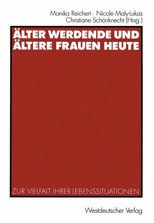 Produktbild: &Auml;lter werdende und &auml;ltere Frauen heute