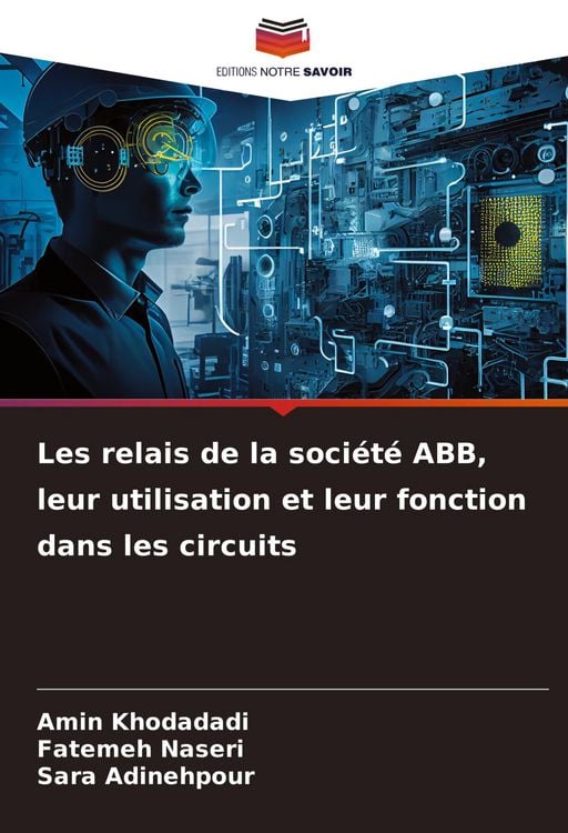 Produktbild: Les relais de la soci&eacute;t&eacute; ABB, leur utilisation et leur fonction dans les circuits