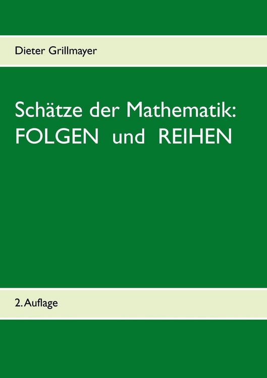 Produktbild: Sch&auml;tze der Mathematik: Folgen und Reihen