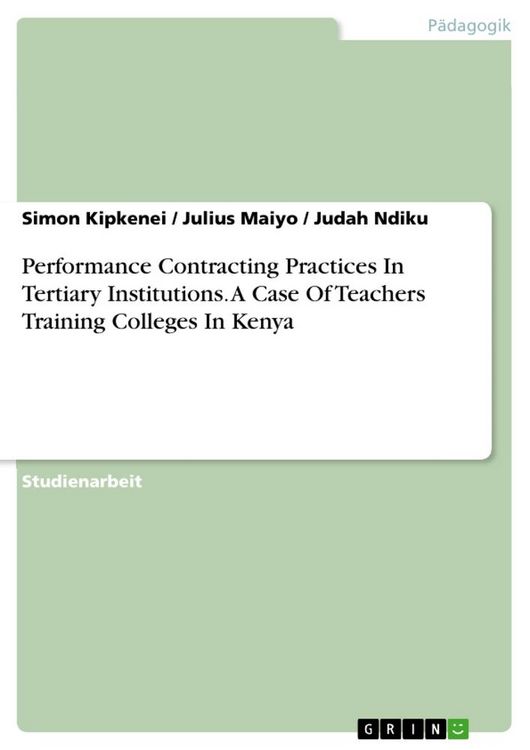 Produktbild: Performance Contracting Practices In Tertiary Institutions. A Case Of Teachers Training Colleges In Kenya