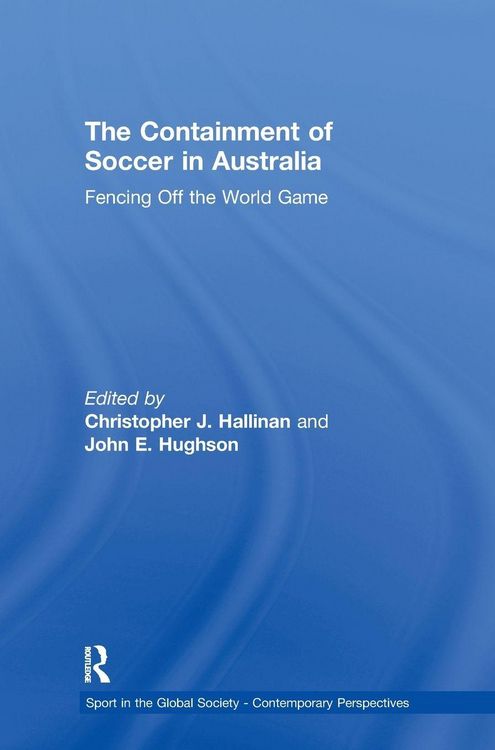 Produktbild: The Containment of Soccer in Australia
