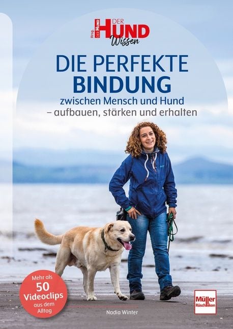 Produktbild: Die perfekte Bindung zwischen Mensch und Hund