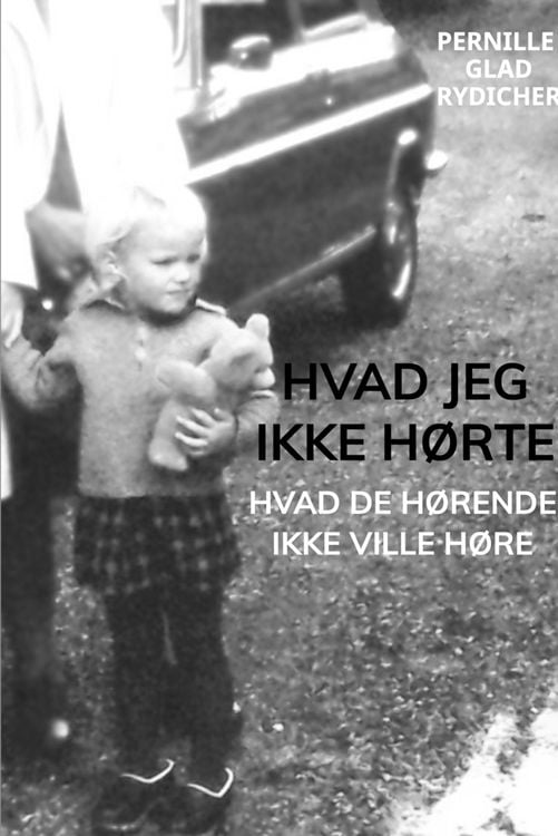 Produktbild: Hvad jeg ikke h&oslash;rte