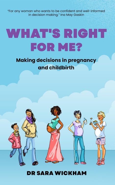 Produktbild: What's Right For Me? Making decisions in pregnancy and childbirth