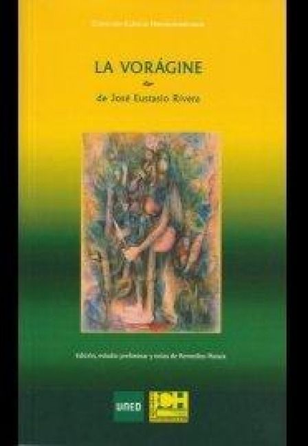 Produktbild: La Vor&aacute;gine de Jos&eacute; Eustasio Rivera