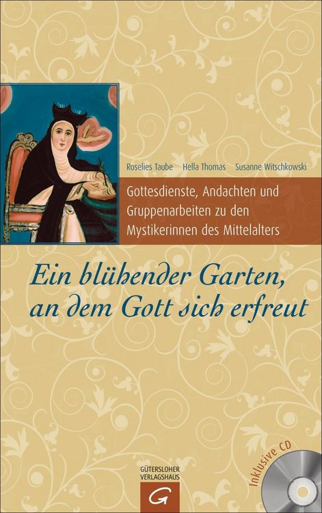 Produktbild: Ein bl&uuml;hender Garten, an dem Gott sich erfreut
