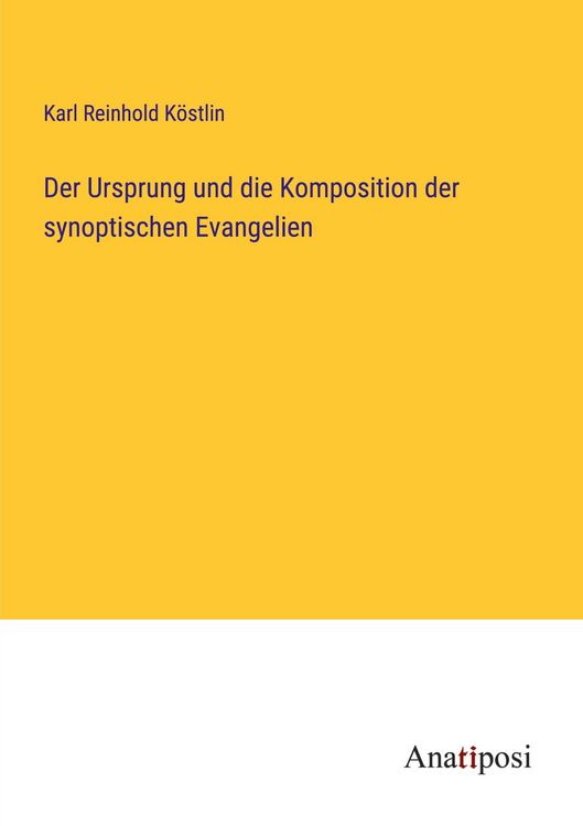 Produktbild: Der Ursprung und die Komposition der synoptischen Evangelien