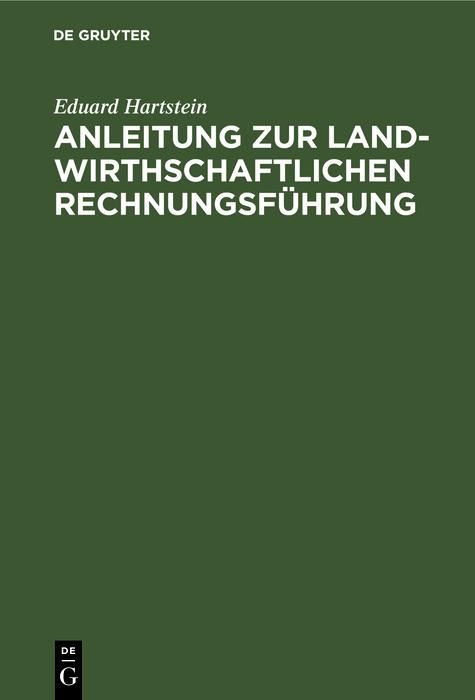 Produktbild: Anleitung zur landwirthschaftlichen Rechnungsf&uuml;hrung