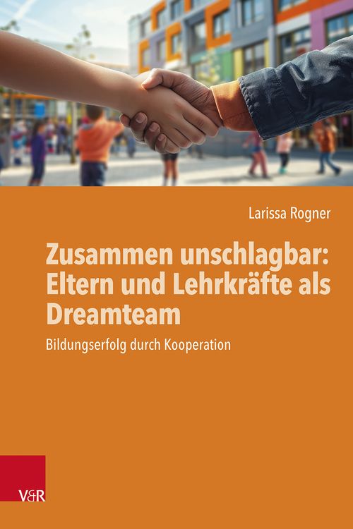 Produktbild: Zusammen unschlagbar: Eltern und Lehrkr&auml;fte als Dreamteam