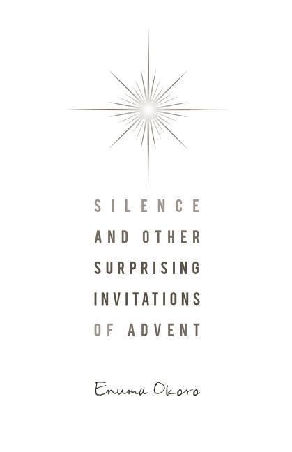 Produktbild: Silence and Other Surprising Invitations of Advent