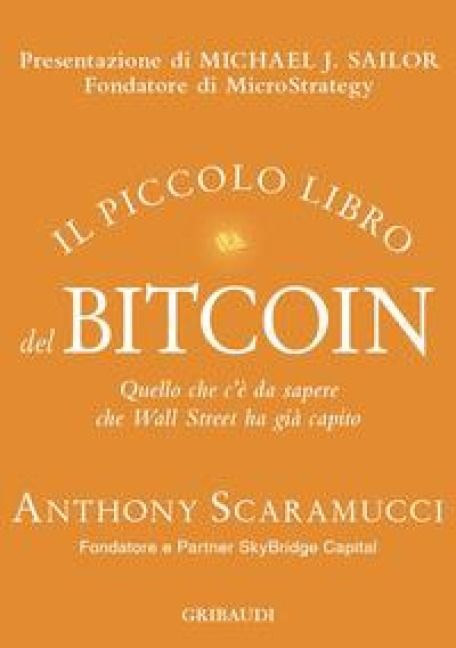 Produktbild: Il piccolo libro del Bitcoin. Quello che c'&egrave; da sapere che Wall Street ha gi&agrave; capito