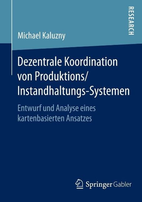 Produktbild: Dezentrale Koordination von Produktions/Instandhaltungs-Systemen