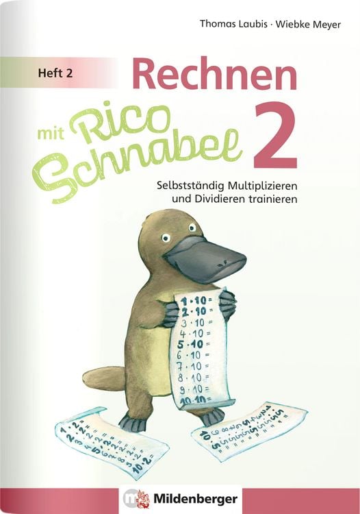 Produktbild: Rechnen mit Rico Schnabel Klasse 2, Heft 2 &ndash; Selbstst&auml;ndig das Multiplizieren und Dividieren trainieren