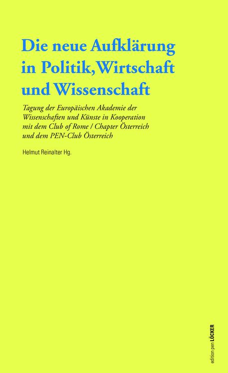 Produktbild: Die neue Aufkl&auml;rung in Politik, Wirtschaft und Wissenschaft
