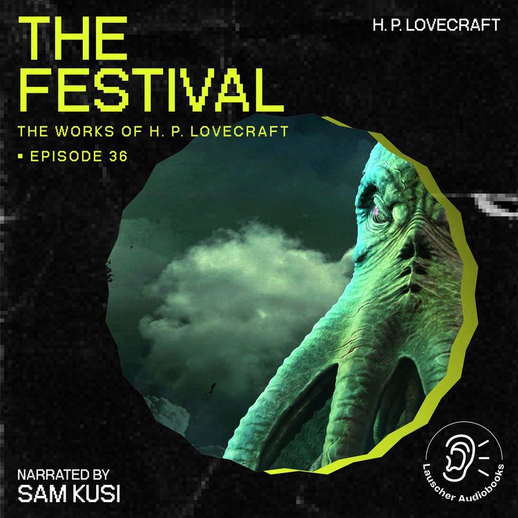 Produktbild: The Festival (The Work of H. P. Lovecraft, Episode 36)
