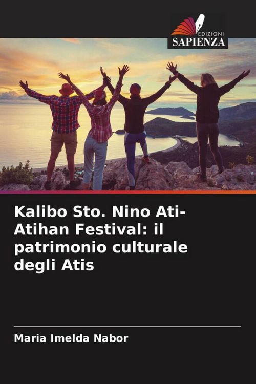 Produktbild: Kalibo Sto. Nino Ati-Atihan Festival: il patrimonio culturale degli Atis