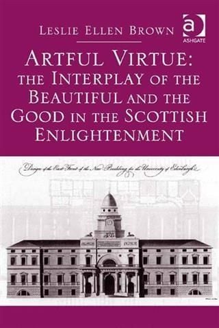 Produktbild: Artful Virtue: The Interplay of the Beautiful and the Good in the Scottish Enlightenment