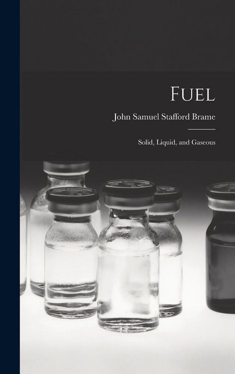 Produktbild: Fuel: Solid, Liquid, and Gaseous