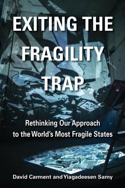 Produktbild: Carment, D: Exiting the Fragility Trap
