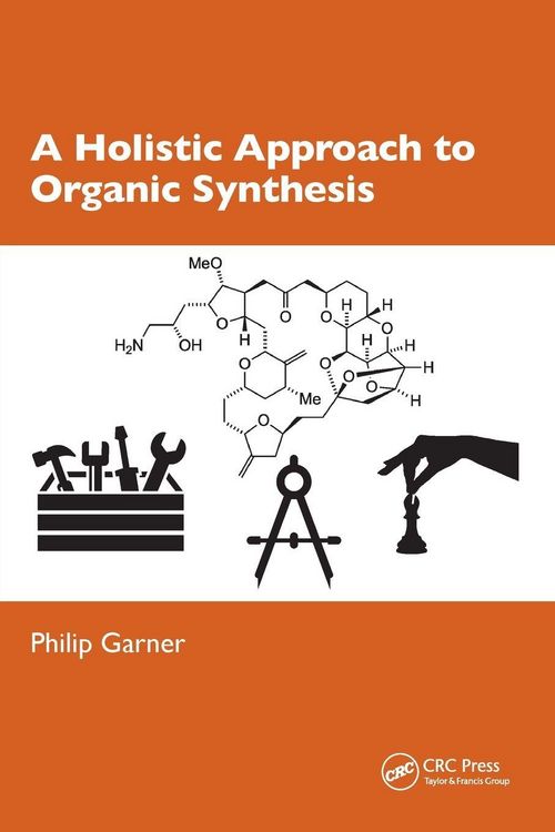 Produktbild: A Holistic Approach to Organic Synthesis