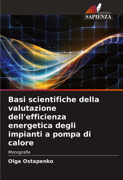 Produktbild: Basi scientifiche della valutazione dell'efficienza energetica degli impianti a pompa di calore