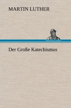 Produktbild: Der Gro&szlig;e Katechismus