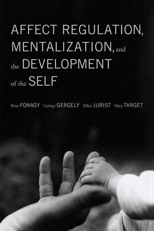 Produktbild: Affect Regulation, Mentalization, and the Development of the Self