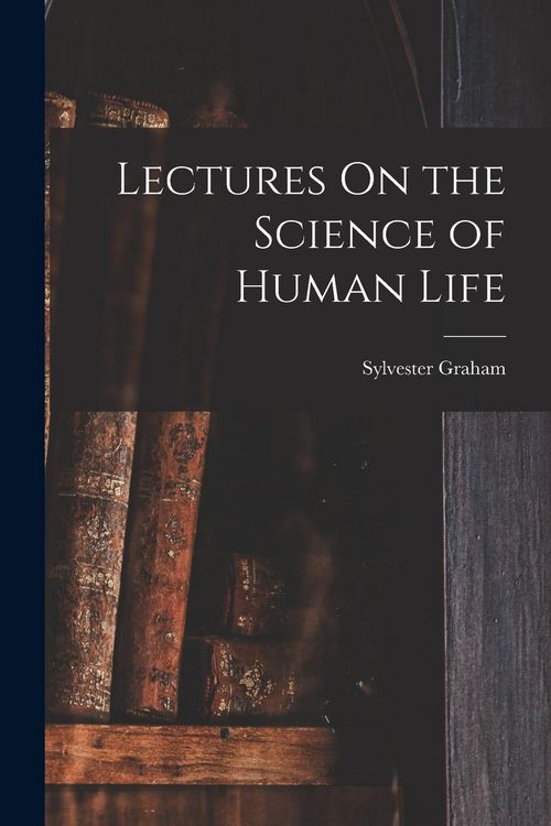 Produktbild: Lectures On the Science of Human Life