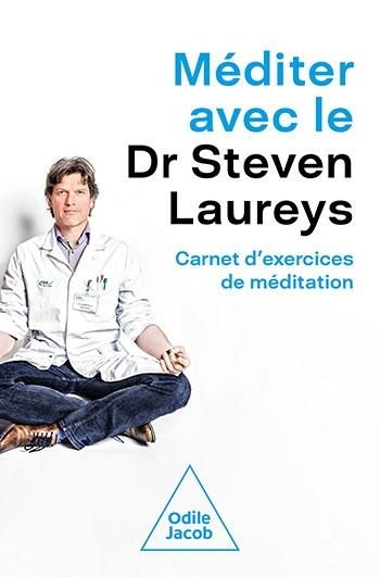 Produktbild: M&eacute;diter avec le Dr Steven Laureys