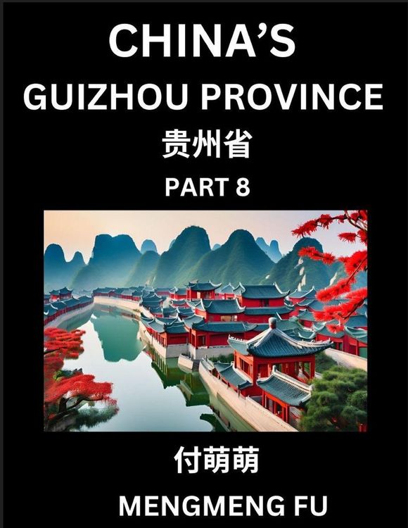 Produktbild: China's Guizhou Province (Part 8)- Learn Chinese Characters, Words, Phrases with Chinese Names, Surnames and Geography