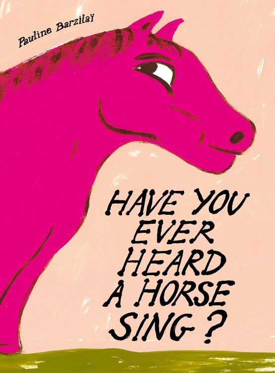Produktbild: Have You Ever Heard a Horse Sing?