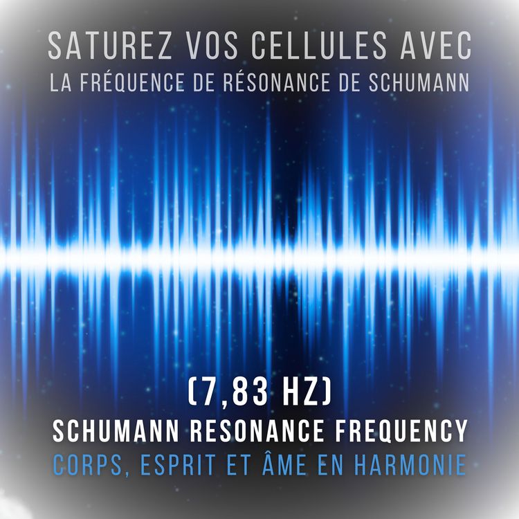 Produktbild: Saturez vos cellules avec la fr&eacute;quence de r&eacute;sonance de Schumann (7,83 Hz)