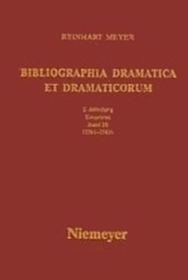 Produktbild: Reinhart Meyer: Bibliographia Dramatica et Dramaticorum. Einzelb&auml;nde 1700-1800 / 1781-1783