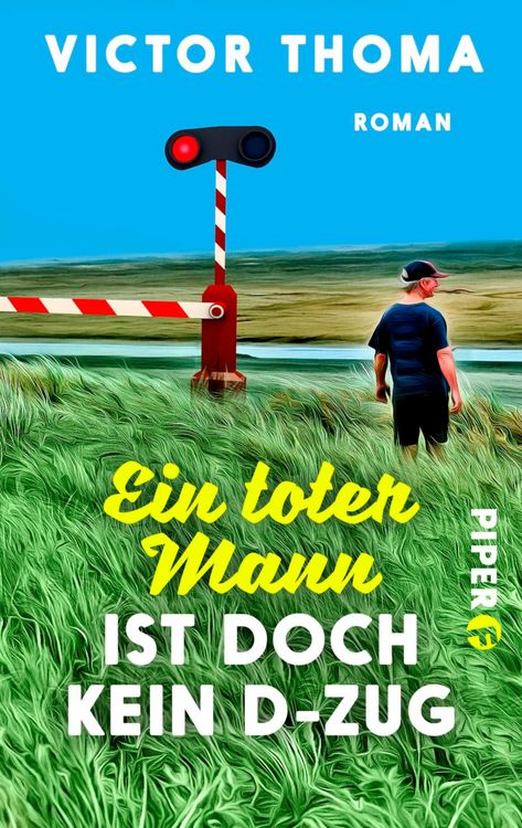 Produktbild: Ein toter Mann ist doch kein D-Zug