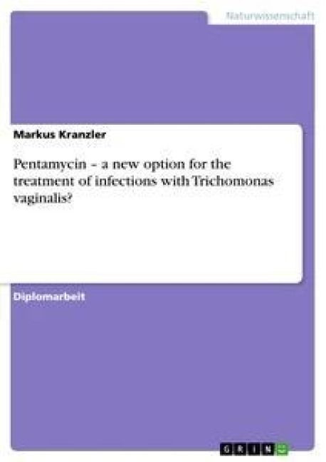Produktbild: Pentamycin - a new option for the treatment of infections with Trichomonas vaginalis?