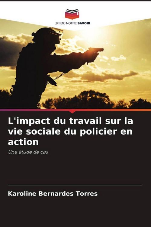 Produktbild: L'impact du travail sur la vie sociale du policier en action