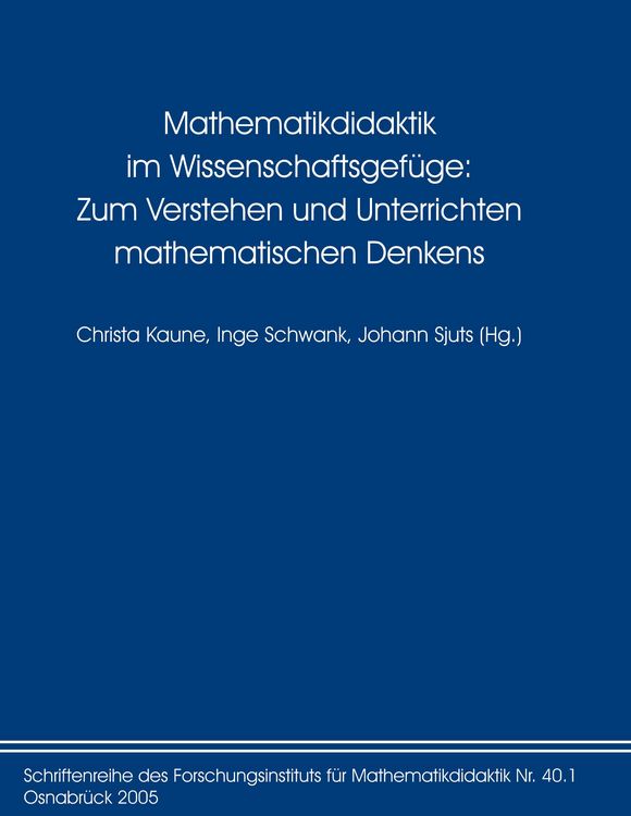 Produktbild: Mathematikdidaktik im Wissenschaftsgef&uuml;ge: Zum Verstehen und Unterrichten mathematischen Denkens