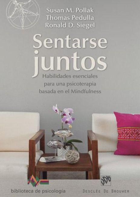 Produktbild: Sentarse juntos : habilidades esenciales para una psicoterapia basada en el mindfulness