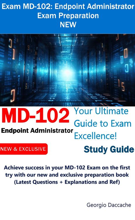 Produktbild: Exam MD-102: Endpoint Administrator Exam Preparation