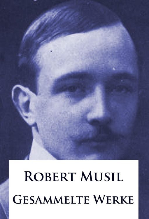 Bild vom Artikel Robert Musil - Gesammelte Werke vom Autor Robert Musil
