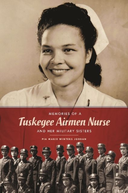 Produktbild: Memories of a Tuskegee Airmen Nurse and Her Military Sisters