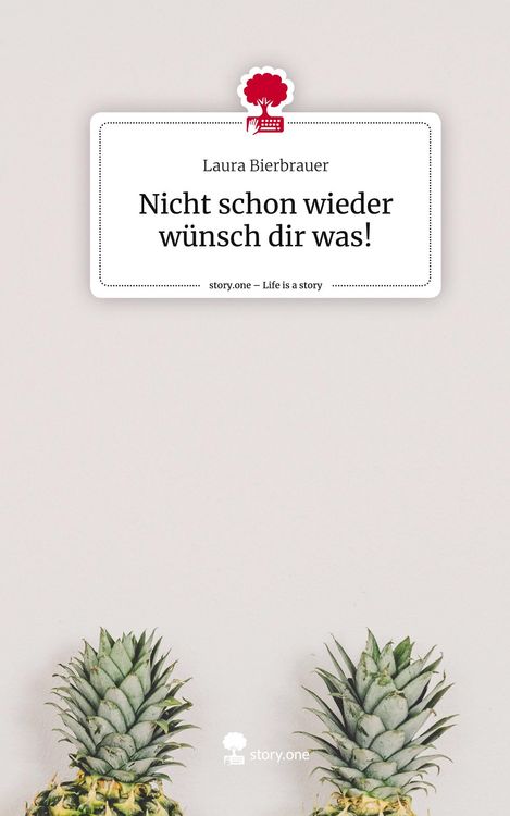 Produktbild: Nicht schon wieder w&uuml;nsch dir was!. Life is a Story - story.one