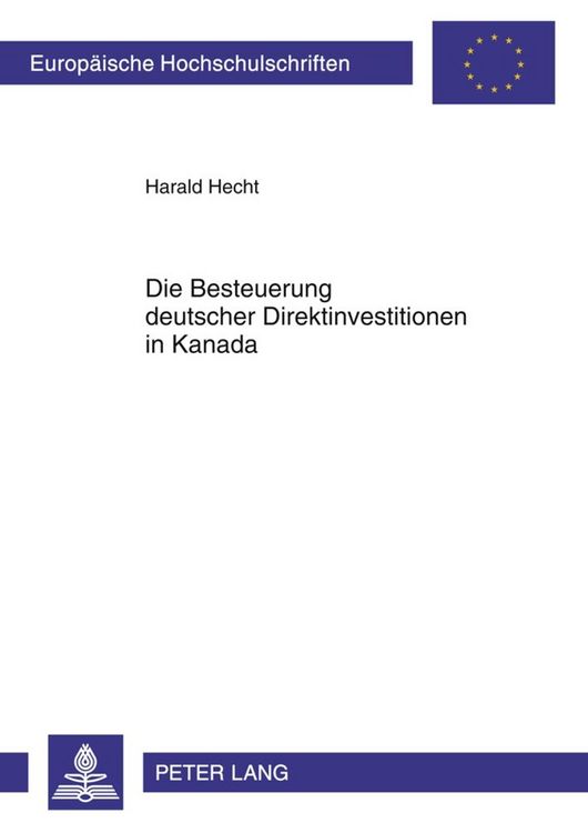 Produktbild: Die Besteuerung deutscher Direktinvestitionen in Kanada