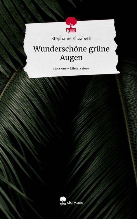 Produktbild: Wundersch&ouml;ne gr&uuml;ne Augen. Life is a Story - story.one