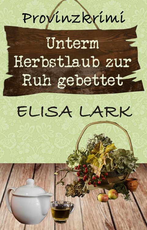Produktbild: Unterm Herbstlaub zur Ruh gebettet