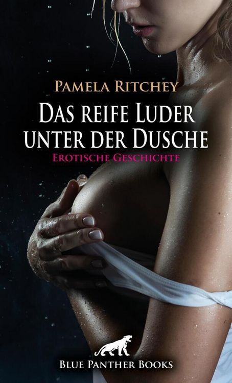 Produktbild: Das reife Luder unter der Dusche | Erotische Geschichte + 2 weitere Geschichten