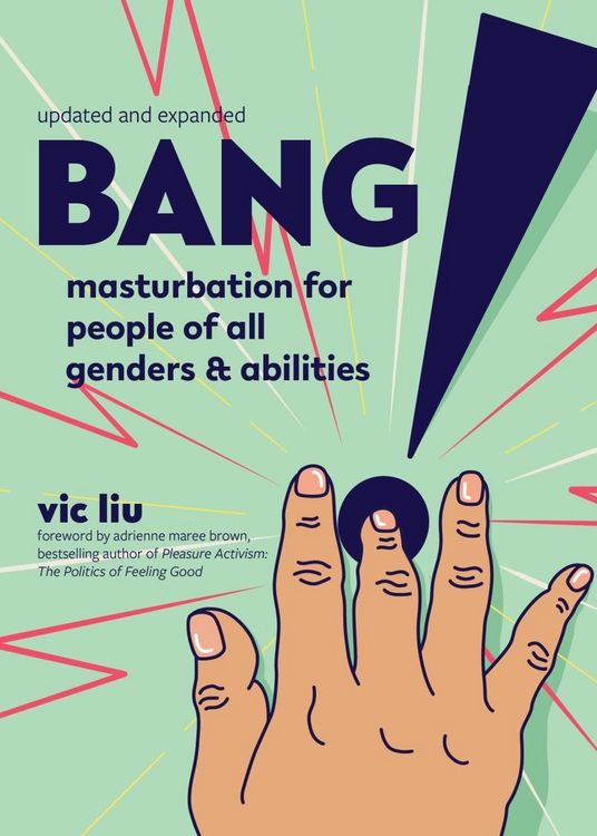Produktbild: Bang!: Masturbation for People of All Genders and Abilities