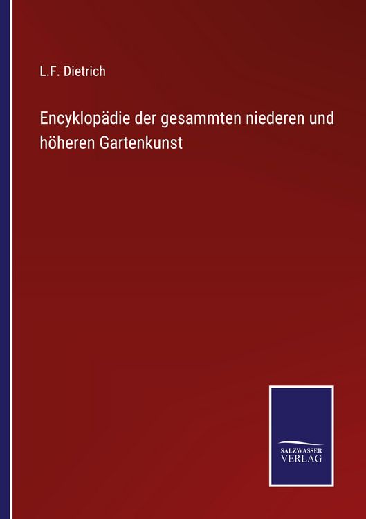 Produktbild: Encyklop&auml;die der gesammten niederen und h&ouml;heren Gartenkunst